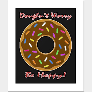 Doughn't Worry, Be Happy! Posters and Art